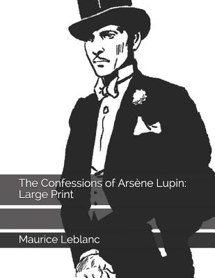 The Confessions of Ars ène Lupin