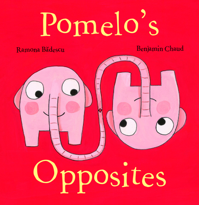 Pomelo's Opposites (Pomelo the Garden Elephant) Cover Image