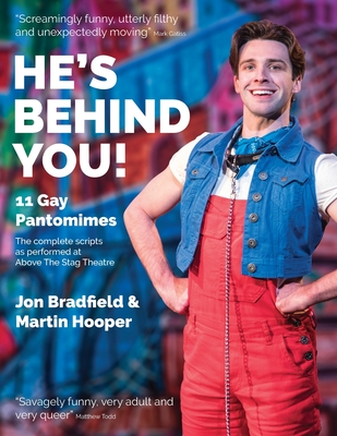 He's Behind You: Eleven Gay Pantomimes By Jon Bradfield, Martin Hooper Cover Image
