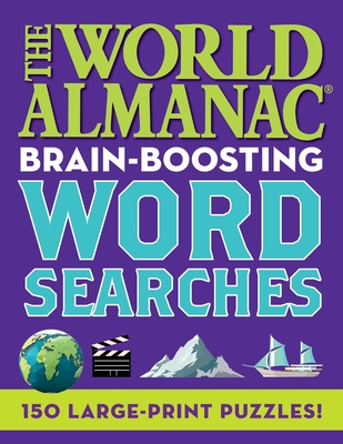 The World Almanac Brain-Boosting Word Searches: 150 Large-Print Puzzles! By World Almanac Cover Image