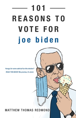 101 Reasons to Vote for Joe Biden Cover Image