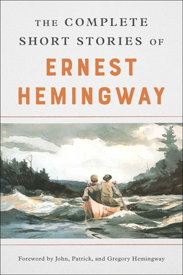 Cover for The Complete Short Stories Of Ernest Hemingway: The Finca Vigia Edition