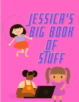 Jessica's Big Book of Stuff (My Big Activity Book)