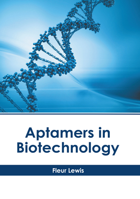 Aptamers in Biotechnology Cover Image