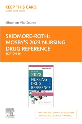 Mosby's 2023 Nursing Drug Reference - Elsevier eBook on Vitalsource (Retail Access Card) (Skidmore Nursing Drug Reference)