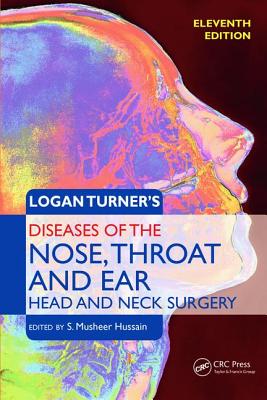 Logan Turner's Diseases of the Nose, Throat and Ear, Head and Neck Surgery Cover Image
