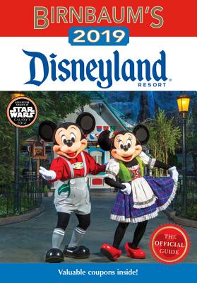 Birnbaum's 2019 Disneyland Resort: The Official Guide (Birnbaum Guides) Cover Image