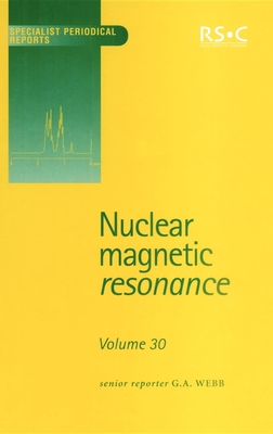 Nuclear Magnetic Resonance: Volume 30 (Specialist Periodical Reports #30) Cover Image