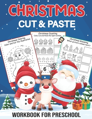 Christmas Cut And Paste Workbook For Preschool: A Fun Christmas Gift And Scissor Skills Activity Book For Kids Ages 2-5... Coloring and Cutting Practi By Winter Creativity Publishing Cover Image