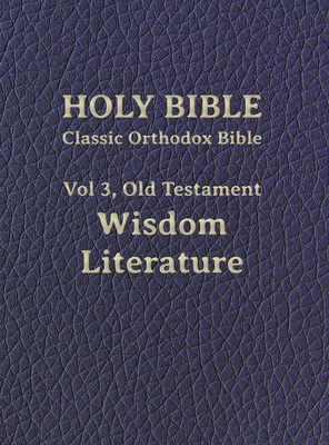 Classic Orthodox Bible, Vol 3, Old Testament Wisdom Literature Cover Image