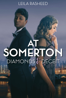 At Somerton: Diamonds & Deceit-At Somerton By Leila Rasheed Cover Image