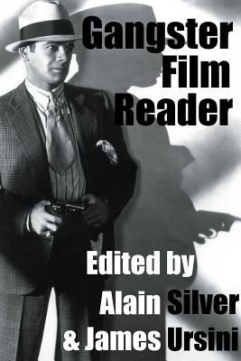 Gangster Film Reader (Limelight) By Alain Silver Cover Image