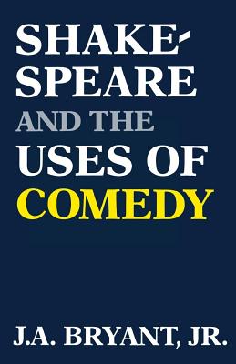 Shakespeare and the Uses of Comedy Cover Image