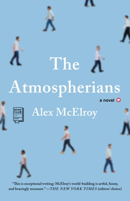 The Atmospherians: A Novel By Alex McElroy Cover Image