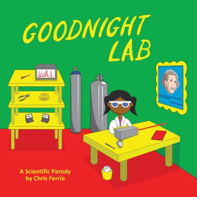 Goodnight Lab: A Scientific Parody