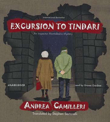 Excursion to Tindari (Inspector Montalbano Mysteries) By Andrea Camilleri, Stephen Sartarelli (Translator), Grover Gardner (Read by) Cover Image