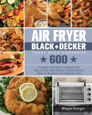 Air Fryer BLACK+DECKER Toast Oven Cookbook Cover Image