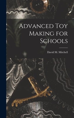 Advanced Toy Making for Schools Cover Image