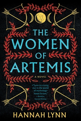 The Women of Artemis: A Novel By Hannah Lynn Cover Image