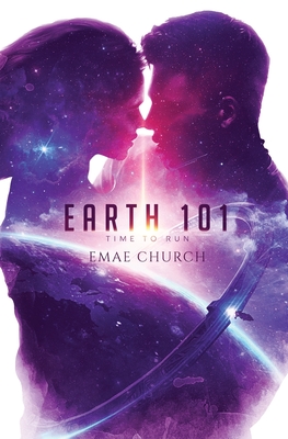 Earth 101 - Time to Run By Emae Church Cover Image