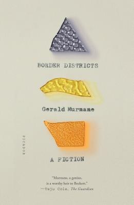 Border Districts: A Fiction By Gerald Murnane Cover Image
