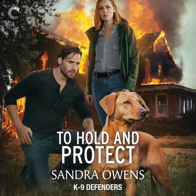 To Hold and Protect (K-9 Defenders #3)