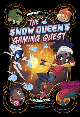The Snow Queen's Gaming Quest: A Graphic Novel (Far Out Fairy Tales) By Kesha Grant, Omar Lozano (Illustrator) Cover Image