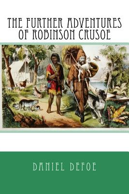 The Further Adventures Of Robinson Crusoe Paperback Malaprop S Bookstore Cafe