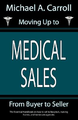Moving Up to Medical Sales Cover Image