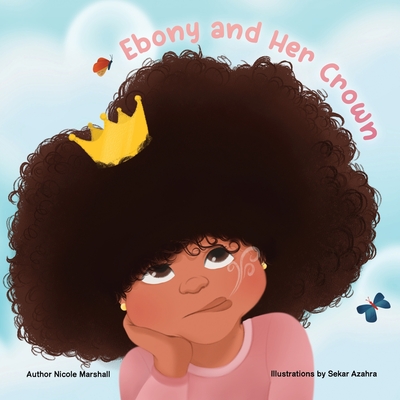 Ebony and Her Crown: An inspirational poem about positive self-image