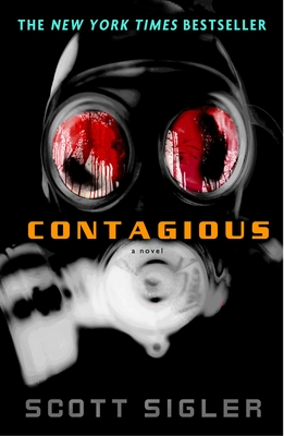 Contagious: A Novel (The Infected #2) By Scott Sigler Cover Image