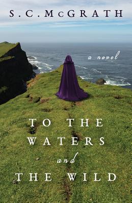 Cover for To the Waters and the Wild
