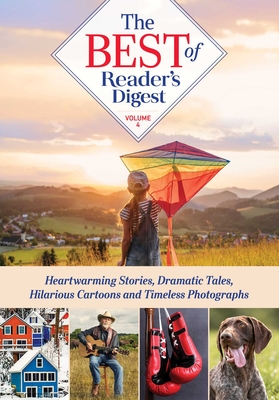 Best of Reader's Digest, Volume 4: Heartwarming Stories, Dramatic Tales, Hilarious Cartoons, and Timeless Photographs Cover Image