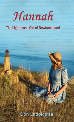 Hannah: The Lighthouse Girl of Newfoundland Cover Image