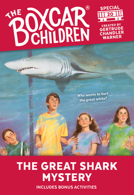 The Great Shark Mystery (The Boxcar Children Mystery & Activities Specials #20) By Gertrude Chandler Warner (Created by) Cover Image