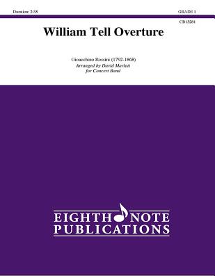 William Tell Overture: Conductor Score & Parts (Eighth Note Publications) Cover Image