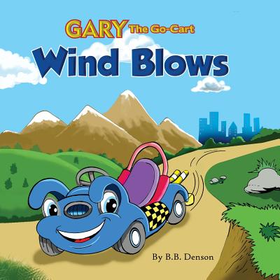 Gary The Go-Cart: Wind Blows Cover Image