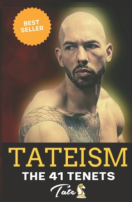 Tateism: The 41 Tenets: The Philosophy of Andrew Tate Cover Image