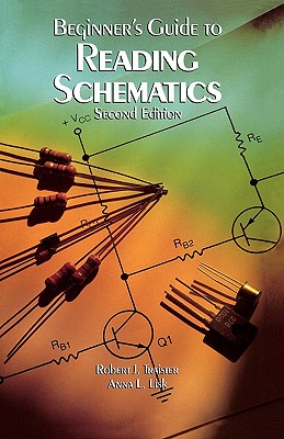 PBS Beginners Guide to Reading Schematics 2/E By Robert J. Traister, Traister Robert, Lisk Anna Cover Image