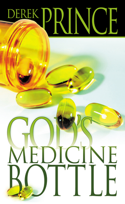 God's Medicine Bottle: A Guide to Restoring Physical, Mental, Emotional, and Spiritual Health Cover Image