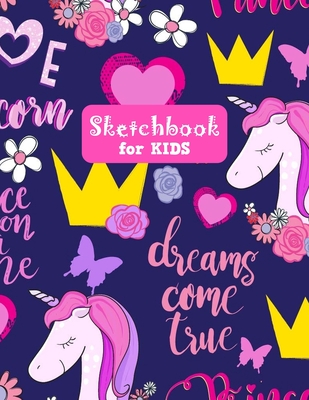 Sketchbook for Kids: Adorable Unicorn Large Sketch Book for Sketching,  Drawing, Creative Doodling Notepad and Activity Book - Birthday and  (Paperback)