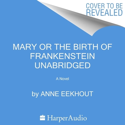 Mary and the Birth of Frankenstein Cover Image