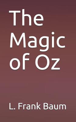 The Magic of Oz