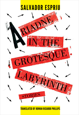 Ariadne in the Grotesque Labyrinth (Catalan Literature)
