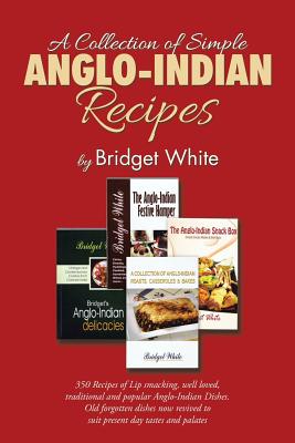 A Collection of Simple Anglo-Indian Recipes