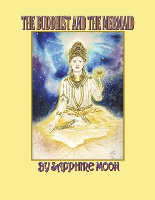 The Buddhist And The Mermaid By Sapphire Moon Cover Image