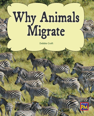Why Animals Migrate: Leveled Reader Gold Level 21 By Rg Rg (Prepared by) Cover Image