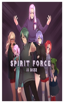Spirit Force By Jj Dizz, Sasha Vasileva (Artist) Cover Image