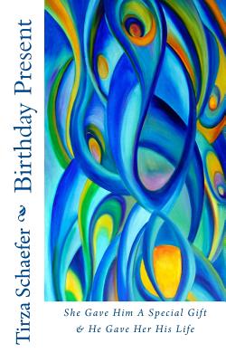 Birthday Present By Tirza Schaefer Cover Image