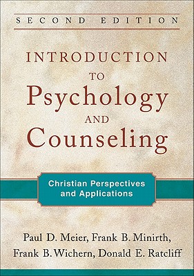 Introduction to Psychology and Counseling: Christian Perspectives and Applications Cover Image